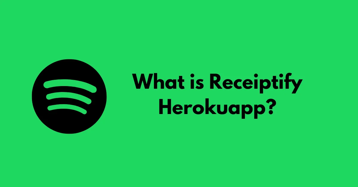 What is Receiptify Herokuapp?